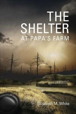 Cover of The Shelter at Papa's Farm