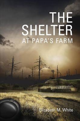 Book cover for The Shelter at Papa's Farm