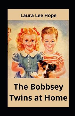 Book cover for The Bobbsey Twins at Home illustrated