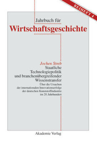Cover of Staatliche Technologiepolitik und branchenübergreifender Wissenstransfer