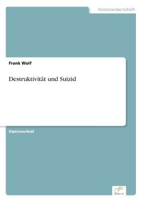 Book cover for Destruktivität und Suizid