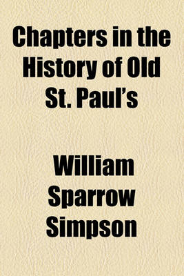 Book cover for Chapters in the History of Old St. Paul's
