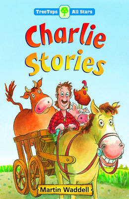 Book cover for Oxford Reading Tree: TreeTops More All Stars: Charlie Stories