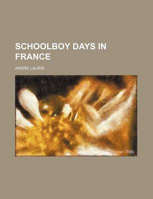 Book cover for Schoolboy Days in France