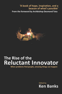 Cover of The Rise of the Reluctant Innovator