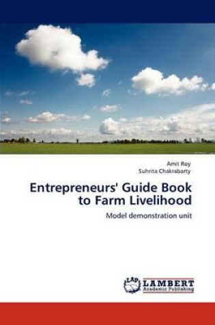 Cover of Entrepreneurs' Guide Book to Farm Livelihood