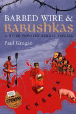 Cover of Barbed Wire & Babushkas