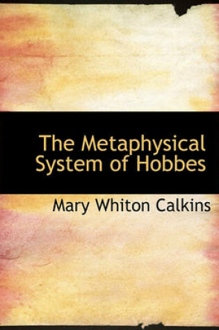 Cover of The Metaphysical System of Hobbes