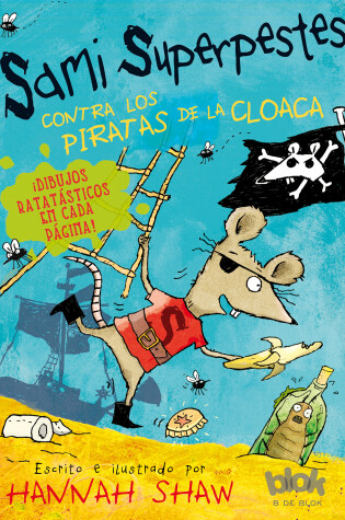 Cover of Sami Superpestes contra los piratas de la cloaca / Stan Stinky Vs The Sewer Pirates