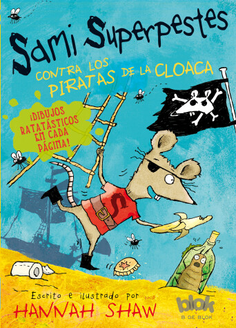 Book cover for Sami Superpestes contra los piratas de la cloaca / Stan Stinky Vs The Sewer Pirates