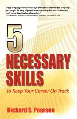 Book cover for 5 Necessary Skills To Keep Your Career On Track