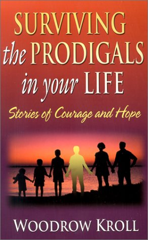 Book cover for Surviving the Prodigals in Your Life