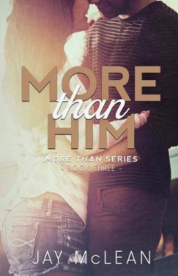 Book cover for More Than Him (More Than Series, Book 3)