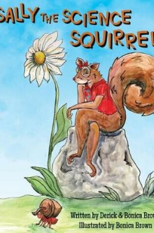 Cover of Sally The Science Squirrel