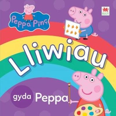 Book cover for Peppa Pinc: Lliwiau gyda Peppa