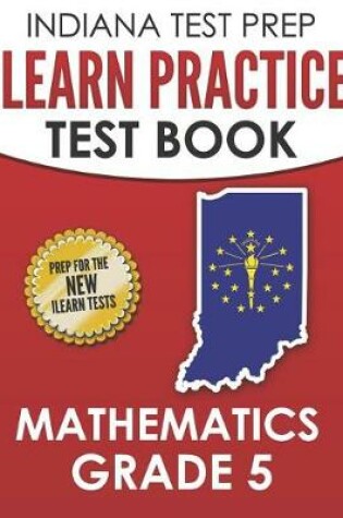 Cover of Indiana Test Prep iLearn Practice Test Book Grade 5