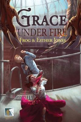 Cover of Grace Under Fire