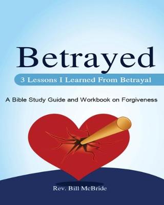 Cover of 3 Lessons I Learned From Betrayal