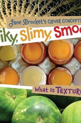 Cover of Spiky, Slimy, Smooth