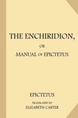 Cover of The Enchiridion, or Manual of Epictetus (Large Print)
