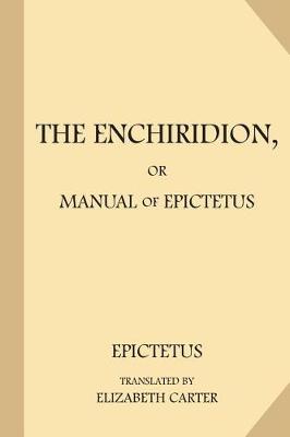 Book cover for The Enchiridion, or Manual of Epictetus (Large Print)