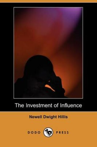 Cover of The Investment of Influence (Dodo Press)