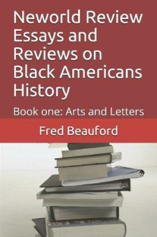 Cover of Neworld Review Essays and Reviews on Black Americans History