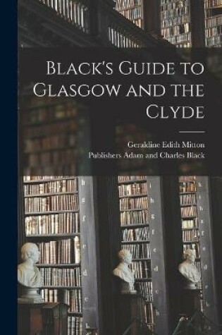 Cover of Black's Guide to Glasgow and the Clyde