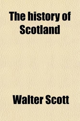 Book cover for The History of Scotland (Volume 1)