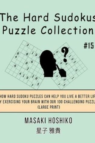 Cover of The Hard Sudokus Puzzle Collection #15