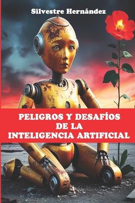 Cover of Peligros y desafíos de la Inteligencia Artificial