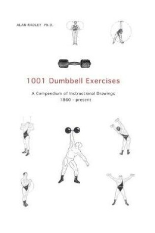 Cover of 1001 Dumbbell Exercises