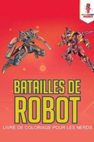 Cover of Batailles de Robot