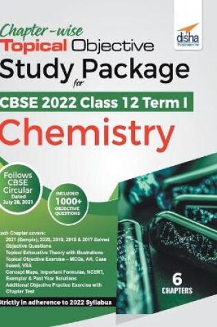 Cover of Chapter-wise Topical Objective Study Package for CBSE 2022 Class 12 Term I Chemistry