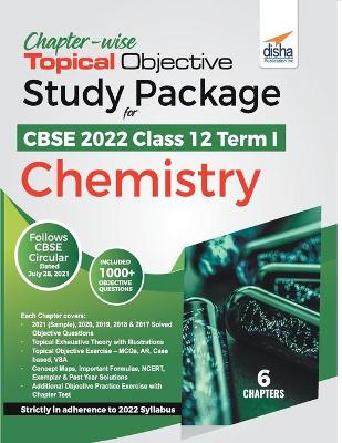 Book cover for Chapter-wise Topical Objective Study Package for CBSE 2022 Class 12 Term I Chemistry