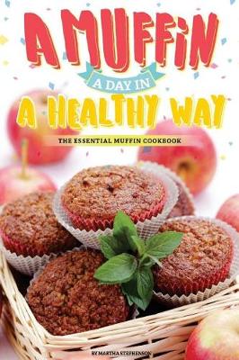 Book cover for A Muffin a Day in a Healthy Way