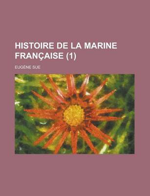 Book cover for Histoire de La Marine Francaise (1 )