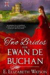 Book cover for Two Brides for Ewan de Buchan