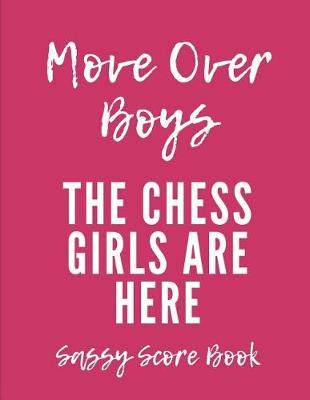 Book cover for Move Over Boys The Chess Girls Are Here