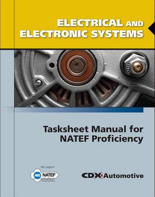 Book cover for Electrical and Electronic Systems Tasksheet Manual for Natef Proficiency