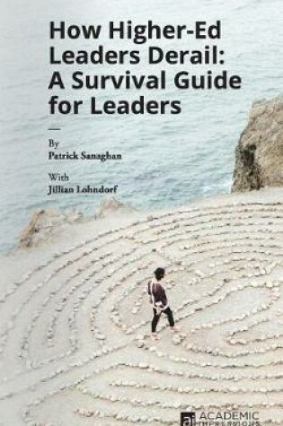 Cover of How Higher Ed Leaders Derail