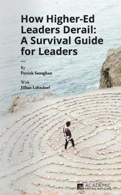 Book cover for How Higher Ed Leaders Derail