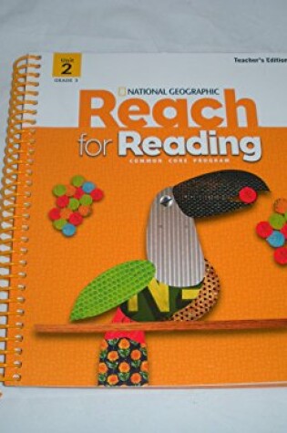 Cover of Reach for Reading Grade 3 Teachers Edition Unit 2