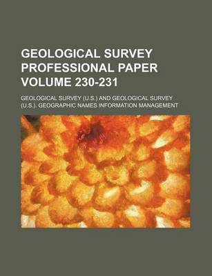 Book cover for Geological Survey Professional Paper Volume 230-231