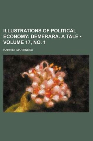 Cover of Illustrations of Political Economy (Volume 17, No. 1); Demerara. a Tale