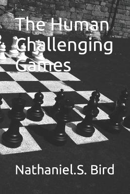Book cover for The Human Challenging Games