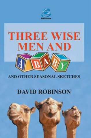 Cover of Three Wise Men and a Baby and Other Seasonal Sketches