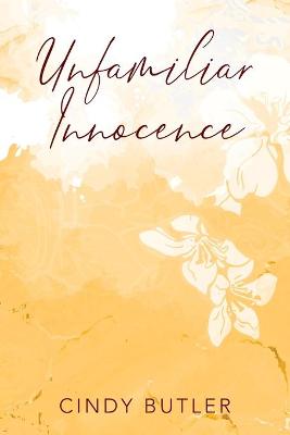 Book cover for Unfamiliar Innocence