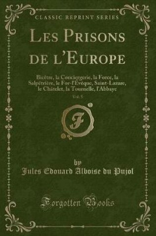 Cover of Les Prisons de l'Europe, Vol. 5