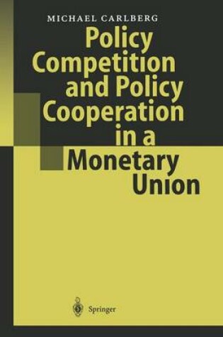 Cover of Policy Competition and Policy Cooperation in a Monetary Union